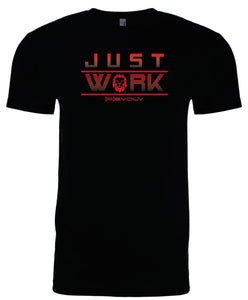 Unisex "JUST WORK" Tee